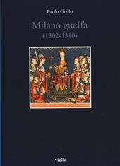 Milano guelfa (1302-1310)