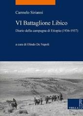 VI battaglione libico. Diario della campagna d'Etiopia (1936-1937)