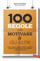 100 regole per motivare gli altri