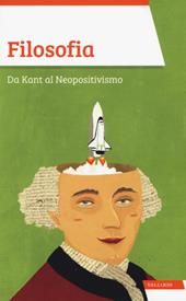 Filosofia. Da Kant al Neopositivismo