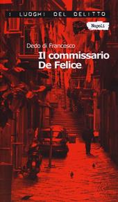 Il commissario De Felice