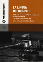La lingua dei giuristi. 8 giornate internazionali di diritto costituzionale (Brasile-Italia-Spagna) (Pisa-Firenze, 24 e 25 settembre 2015)
