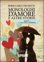 Monologhi d'amore e altre storie. La vela dell'emozione