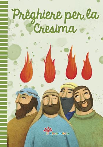 Preghiere per la cresima. Ediz. illustrata  - Libro Il Sicomoro 2023 | Libraccio.it
