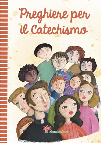 Preghiere per il catechismo. Ediz. illustrata  - Libro Il Sicomoro 2023 | Libraccio.it