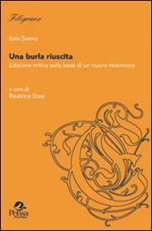 Una burla riuscita. Edizione critica sulla base di un nuovo testimone. Ediz. critica