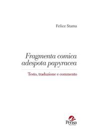 Fragmenta comica adespota papyracea. Testo, traduzione e commento