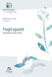 Fragili sguardi. Disabilità, società, diritto