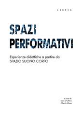 Spazi performativi. Esperienze didattiche a partire da spazio suono corpo