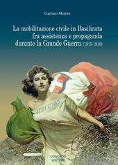 La mobilitazione civile in Basilicata fra assistenza e propaganda durante la Grande Guerra (1915-1918)