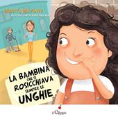 La bambina che si rosicchiava sempre le unghie