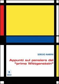 Appunti sul pensiero del «primo Wittgenstein» - Sergio Marini - Libro EDUCatt Università Cattolica 2013 | Libraccio.it