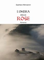 L'ombra delle rose