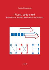 Flussi, code e reti. Elementi di analisi dei sistemi di trasporto