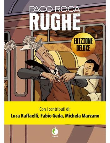 Rughe. Ediz. deluxe - Paco Roca - Libro Tunué 2022, Prospero's books | Libraccio.it