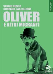 Oliver e altri migranti
