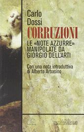 Corruzioni. Le «Note azzurre» manipolate da Giorgio Dell'Arti