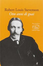 Otto anni di guai