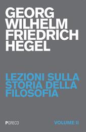 Lezioni sulla storia della filosofia. Vol. 2