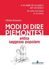 Modi di dire piemontesi. Antica saggezza popolare