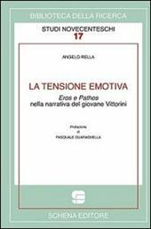 La tensione emotiva. Eros e phatos nella narrativa del giovane Vittorini