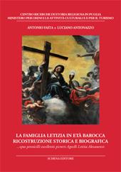 La famiglia Letizia in età barocca. Ricostruzione storica e biografica. Opus pennicilli excellentis pictoris Agnelli Letitia Alexanensis