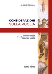 Considerazioni sulla Puglia. Indagini storiche tra sviluppo economico e condizione politica