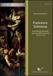 Francesco Solimena. Dall'attività giovanile agli anni della maturità (1674-1710)