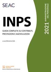 INPS. Guida completa su contributi, prestazioni e agevolazioni