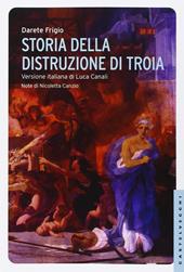 Storia della distruzione di Troia. Testo latino a fronte