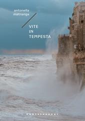 Vite in tempesta