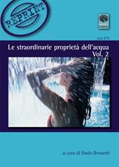 Le straordinarie proprietà dell'acqua. Vol. 2