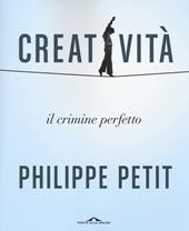 Creatività. Il crimine perfetto