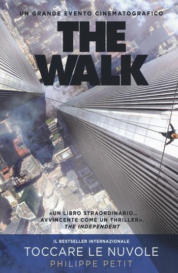 The walk - Philippe Petit - Libro Ponte alle Grazie 2015 | Libraccio.it
