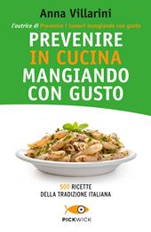 Prevenire in cucina mangiando con gusto