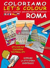 Coloriamo Roma. Ediz. illustrata. Con gadget