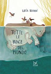 Tutte le pance del mondo. Ediz. illustrata