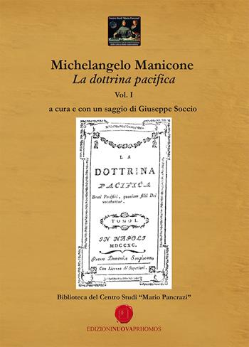 La dottrina pacifica - Michelangelo Manicone - Libro Nuova Prhomos 2022 | Libraccio.it