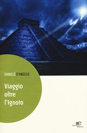 Viaggio oltre l'ignoto