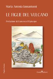 Le figlie del vulcano