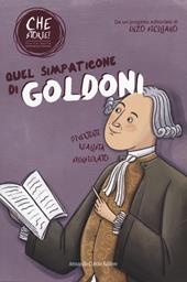 Quel simpaticone di Goldoni. Che storie!