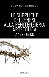 Le suppliche dei senesi alla Penitenzieria Apostolica (1458-1513)