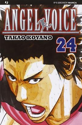 Angel voice. Vol. 24 - Takao Koyano - Libro Edizioni BD 2015, J-POP | Libraccio.it