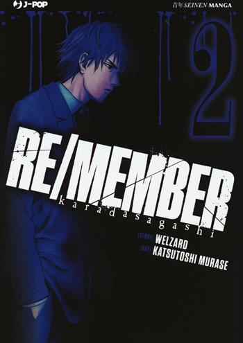 Re/member. Karada Sagashi. Vol. 2 - Welzard, Katsutoshi Murase - Libro Edizioni BD 2016, J-POP | Libraccio.it