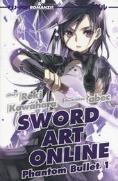 Phantom bullet. Sword art online. Vol. 1