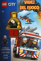 Vigili del fuoco. Lego City. Ediz. illustrata. Con gadget