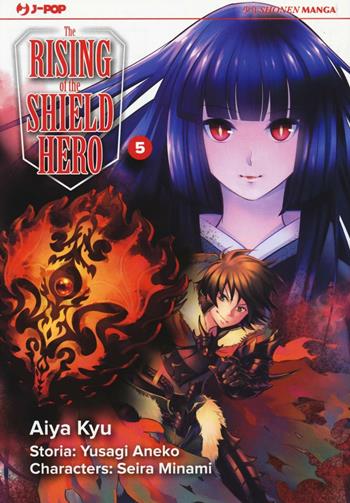 The rising of the shield hero. Vol. 5 - Yusagi Aneko, Seira Minami - Libro Edizioni BD 2016, J-POP | Libraccio.it