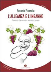 L' alleanza e l'inganno. Relazioni che curano e guarigioni negate