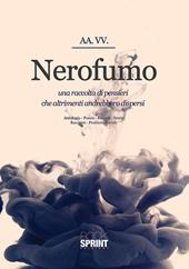 Nerofumo. Una raccolta di pensieri che altrimenti andrebbero dispersi