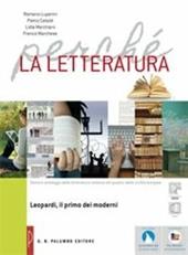 Perché la letteratura. Leopardi. Con e-book. Con espansione online